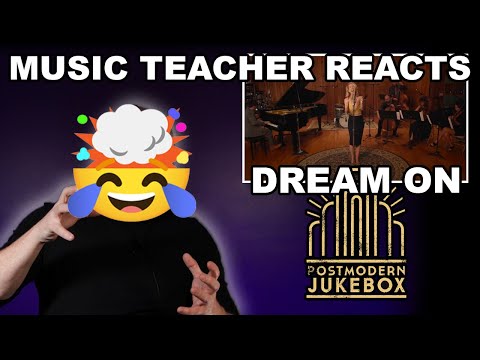 Music Teacher Reacts: POST MODERN JUKEBOX - Dream On