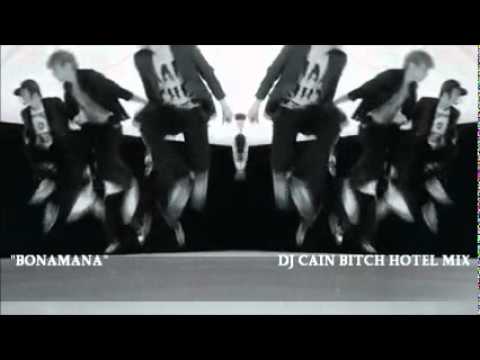 Super Junior - Bonamana (Dj Cain Bitch Hotel Mix)