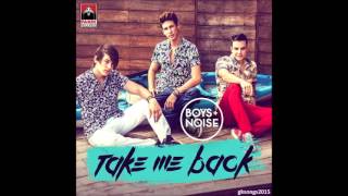 Boys And Noise - Take Me Back στίχοι | lyrics