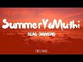 Blaq Diamond - SummerYoMuthi (Lyrics)