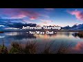 Jefferson Starship - "No Way Out" HQ With Onscreen Lyrics!