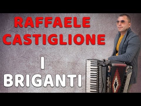Raffaele Castiglione - I briganti