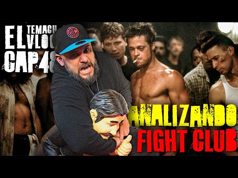 Analizando El Club de la Pelea - El TemachVlog CAP48