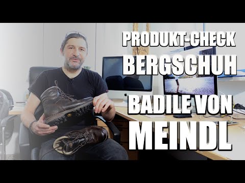 PRODUKT-CHECK: Der Bergschuh »BADILE« aus dem Hause MEINDL - 4 Jahre LANGZEITTEST