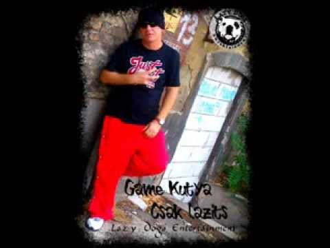 Game Kutya - Csak lazíts (Mixtape)