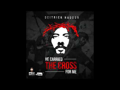 Deitrick Haddon - He Carried The Cross For Me (AUDIO ONLY)