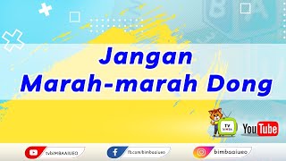 Download lagu Lagu 'Jangan Marah-marah Donk' mp3