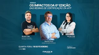 WEBINAR | Os Impactos da 6ª Edição das Regras de Certificação da IATF