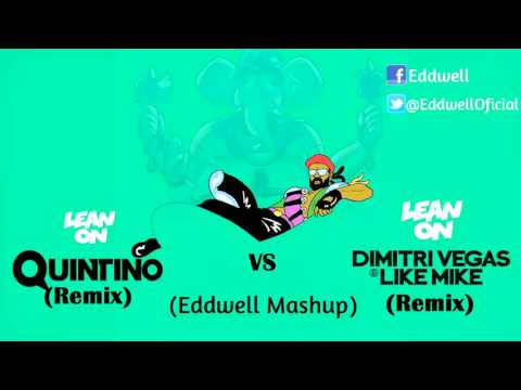Major Lazer & Dj Snake - Lean On (Quintino Remix) vs (Dimitri Vegas & Like Mike Remix)