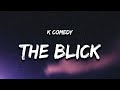 k comedy - hit you with the blick (Lyrics) TikTok Song (hit you with the block / blink)