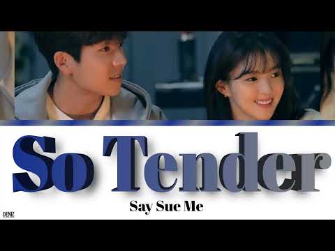 Say Sue Me - So Tender. |OST Part.8| ПЕРЕВОД НА РУССКИЙ\ТЕКСТ\КИРИЛЛИЗАЦИЯ | Я знаю, но