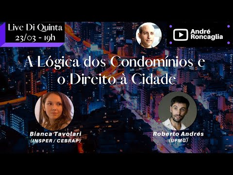 A Lógica dos Condomínios e o Direito à Cidade