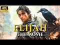 ELIJAH 2025 THE PROPHET WHO IMPACTED THE WORLD Full Movie 4K