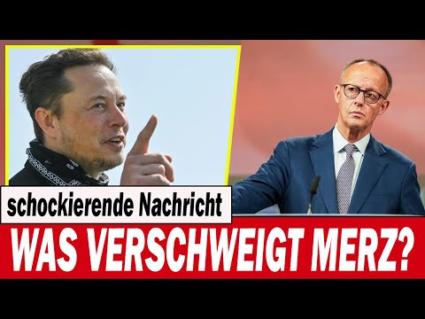 Eilmeldung: Elon Musk enthüllt etwas Unglaubliches über Merz!