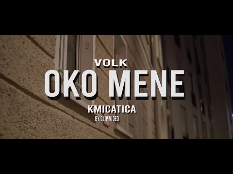 Volk x Kmica Tica - Oko Mene (0fficial Music Video) 2020