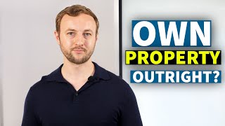 Should you buy your property outright? | Property Investing UK | Jamie York
