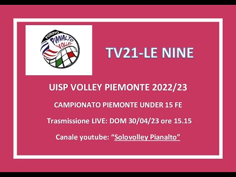PIANALTO U15F -TVM21 LE NINE_UISP VOLLEY PIEMONTE 2022/23 - UNDER 15 FEMM