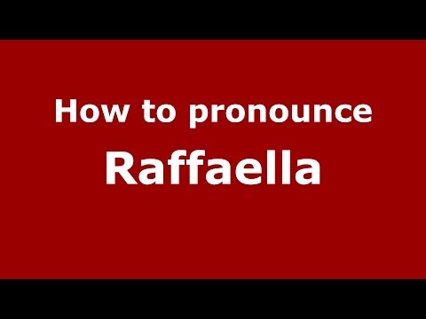 How to pronounce Raffaella (Italian/Italy) - PronounceNames.com