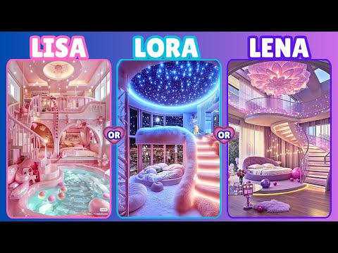 LISA, LORA OR LENA😍💖(Choose Your Bedroom)#cute #lisaorlena #random #fypシ゚#trending #viral #