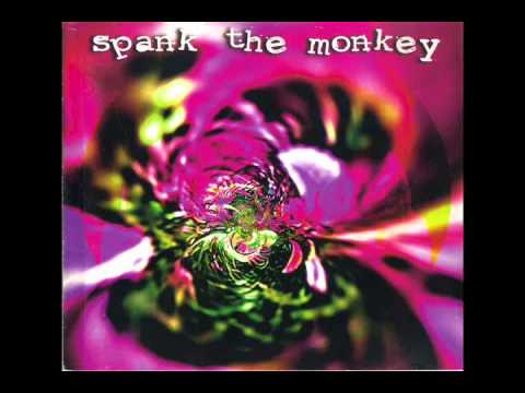 Spank The Monkey - 07 - Wasted (I'm A Freak)