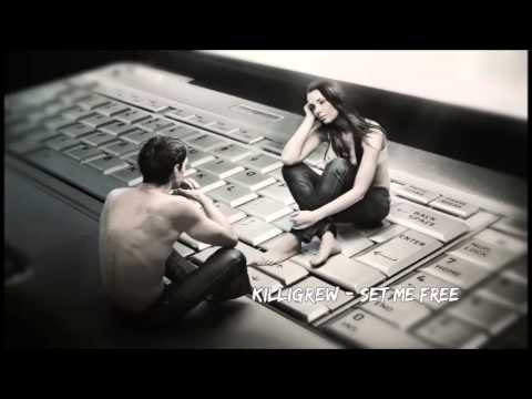 Killigrew - Set me free (Chillstep) 2014