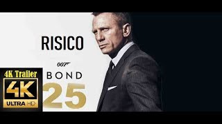 BOND 25, RISICO, New Trailer Full 4K UHD (2019) Daniel Craig and Christoph Waltz