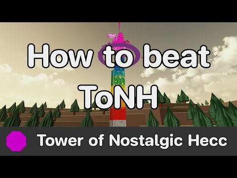 WTHITT - Tower of Nostalgic Hecc (ToNH) guide