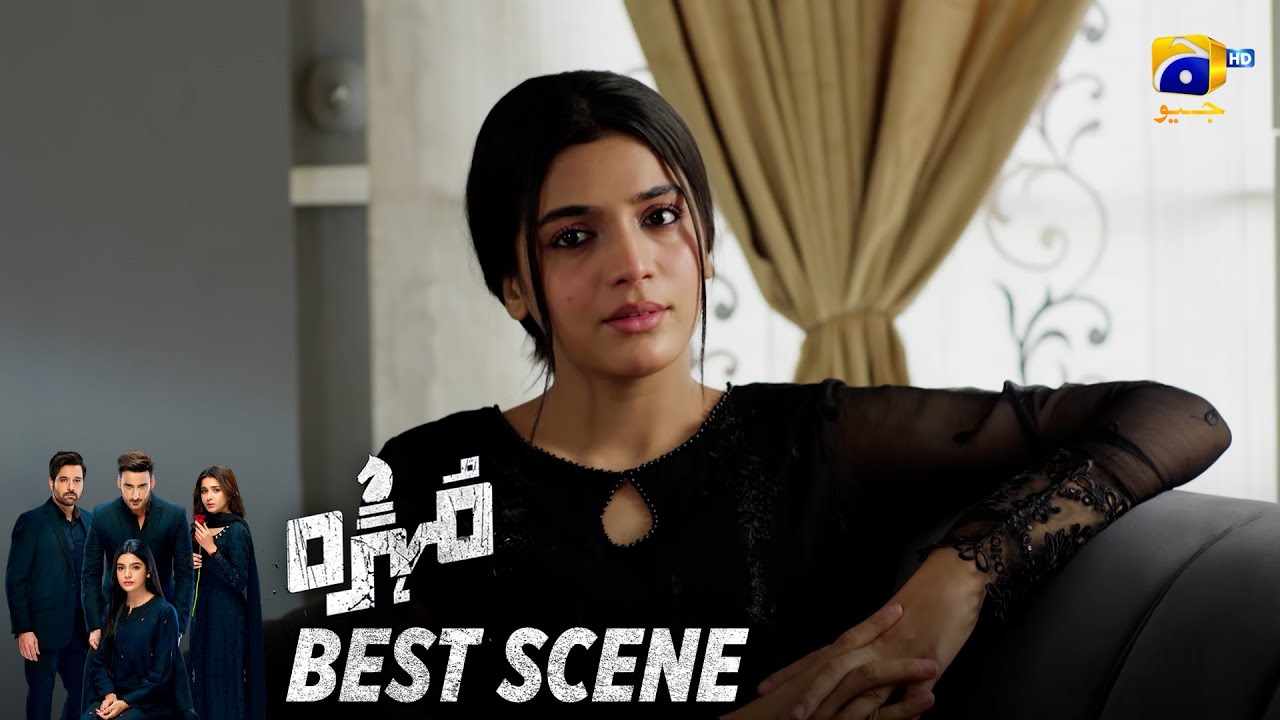 Mohra Episode 58 | 𝐁𝐞𝐬𝐭 𝐒𝐜𝐞𝐧𝐞 𝟎𝟐 | Mikaal Zulfiqar - Laiba Khan - Aagha Ali | HAR PAL GEO