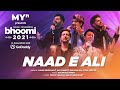 Naad E Ali MYn Presents Bhoomi 21 Salim Sulaiman Salman Ali Raj Pandit Vipul Mehta