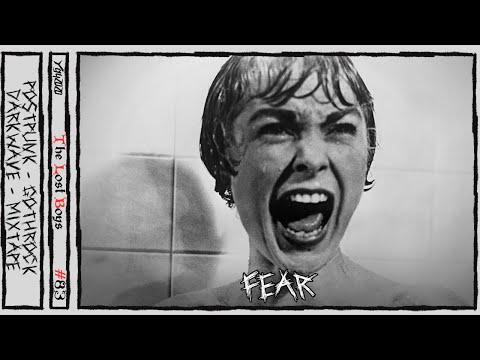 Fear [The Lost Boys: Darkwave Goth PostPunk - Episode 83]