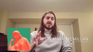 John Mark McMillan – No Country (track review)