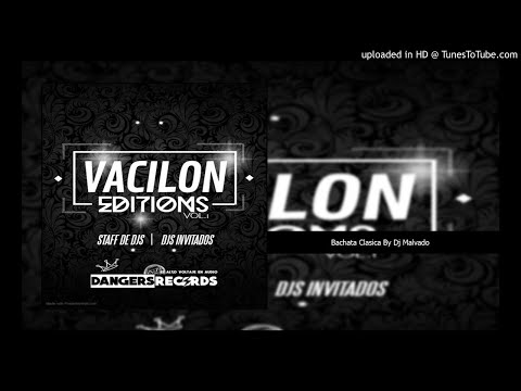 Bachata Clasica By Dj Malvado (DANGER RECORDS)