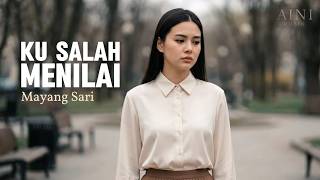 Download lagu Ku Salah Menilai - Mayang Sari | Cover by Aini mp3