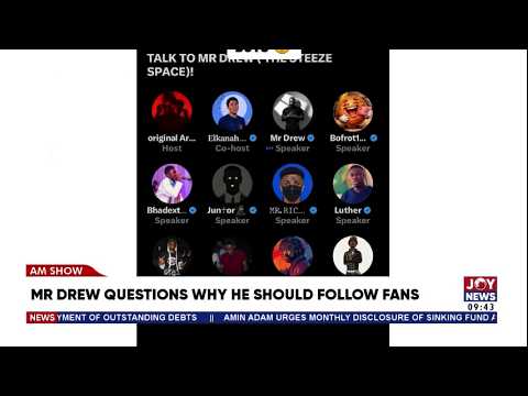 Mr Drew vs His Fans: Why should I follow you? Artiste questions social media expectations | E Corner