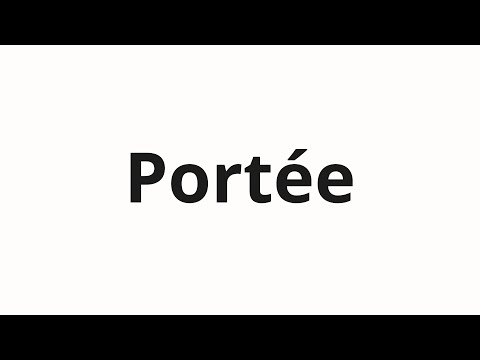 How to pronounce Portée