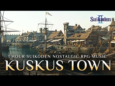 Suikoden II – Kuskus Town Theme 🎶 | 1 Hour Nostalgic RPG Music (PS1 OST)