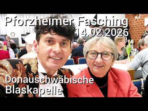 Pforzheimer Fasching, 14.02.2026, mit der Donauschwäbischen Blaskapelle 