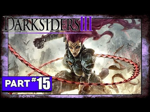 DARKSIDERS 3 Gameplay Walkthrough Part 15