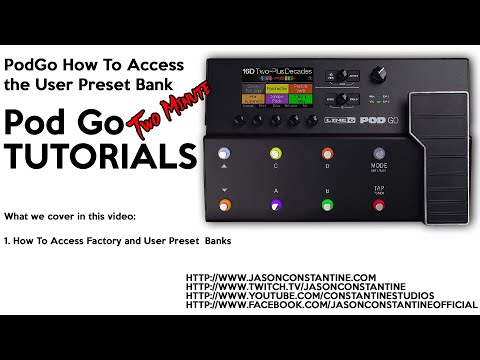 PodGo: Two Minute Tutorials: How To Access Factory and User Preset Banks