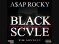 [Black Scvle] 01 A$AP Rocky Ft Asap Ferg Max ...