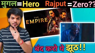 राजपूतों पर नहीं मुगलों पर बनी Web Series||The Empire Trailer Reaction|The Empire Web Series Trailer