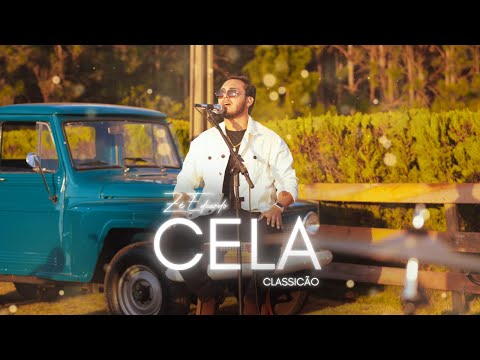 Zé Eduardo - Cela (Classicão Ao Vivo)