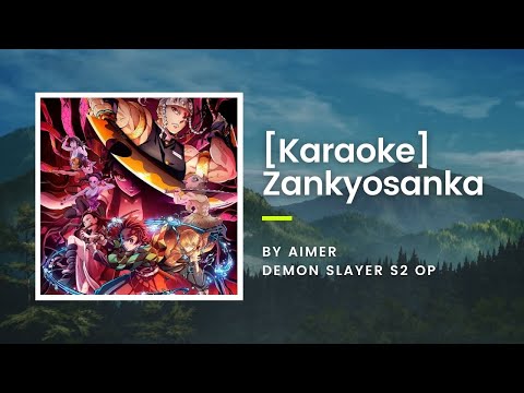 [KARAOKE] Zankyosanka - Aimer - Demon Slayer S2 OP