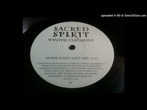 Sacred Spirit - Winter Ceremony (Howie B Left Foot Mix)