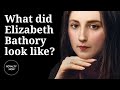 Elizabeth Bathory - What did she look like? The Infamous Killer as a Modern Woman