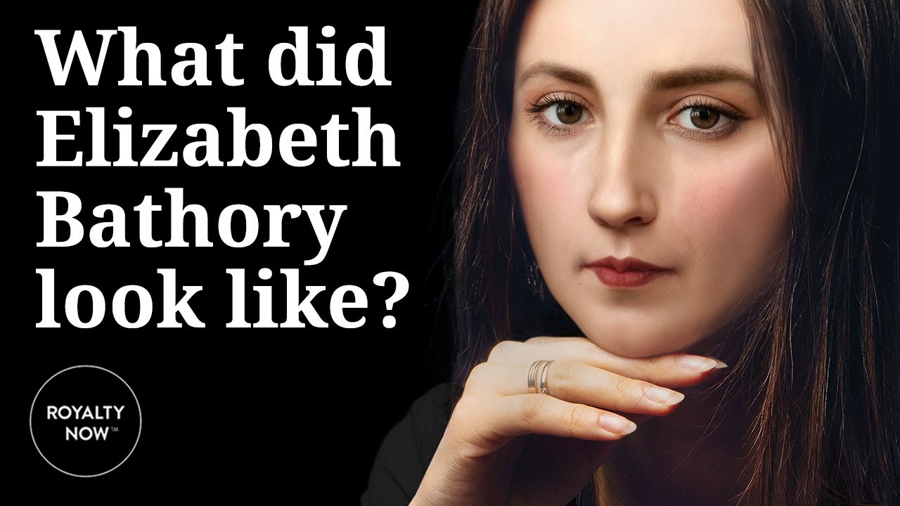Elizabeth Bathory - What did she look like? The Infamous Killer as a Modern Woman