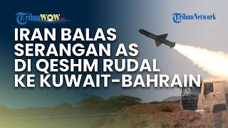 Konflik Iran-AS Memanas, Serangan ke Qeshm Dibalas Rudal ke Kawasan Teluk