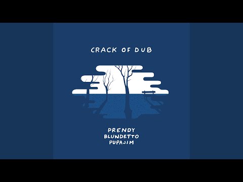 Crack Of Dub - Prendy