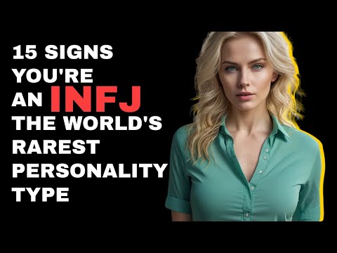 15 Signs You're An INFJ - The World's Rarest Personality Type #infj #fyp #usa #america  #personality