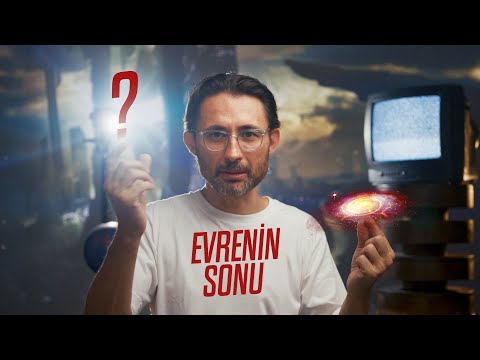 Evrenin Sonu Nasıl Olacak?